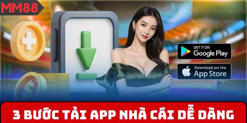 3 bước tải app nhà cái dễ dàng