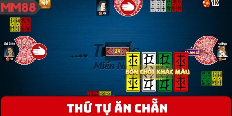 Cách chơi bài tứ sắc quy định rõ thứ tự ăn chẵn
