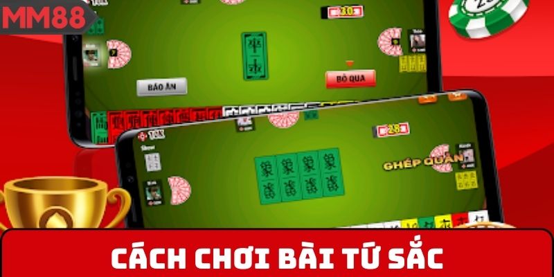 Cách chơi bài tứ sắc