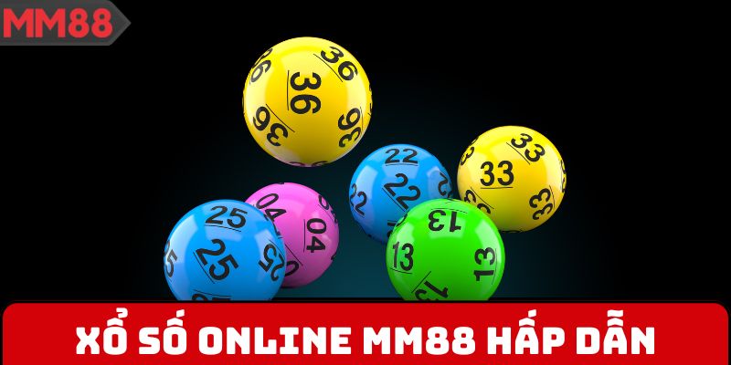 Xổ số online MM88 hấp dẫn