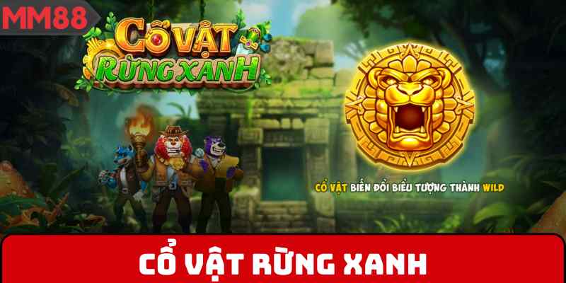Cổ Vật Rừng Xanh