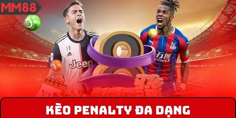 Kèo penalty mở rộng đa dạng lựa chọn